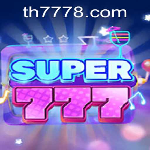 Discover the Excitement of Super777: A Thrilling Gaming Adventure